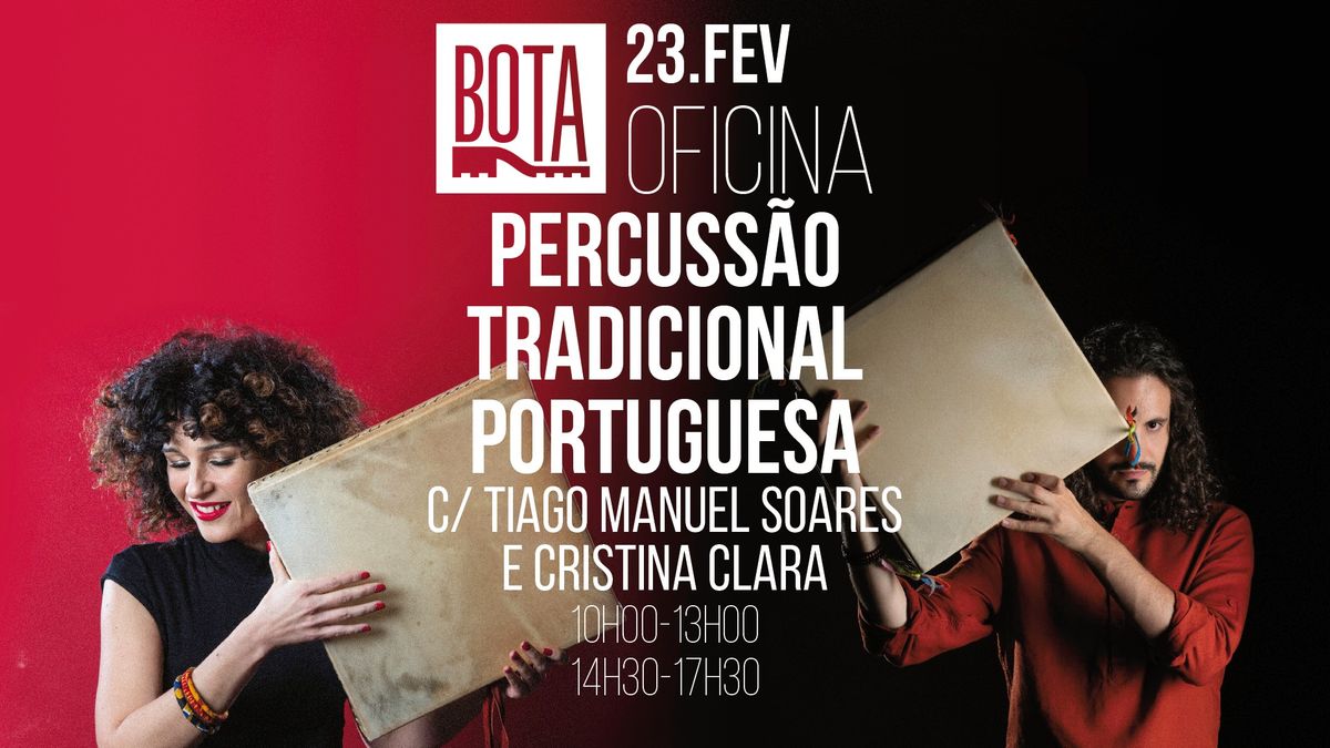 OFICINA DE PERCUSS\u00c3O TRADICIONAL PORTUGUESA c\/ Tiago Manuel Soares e Cristina Clara