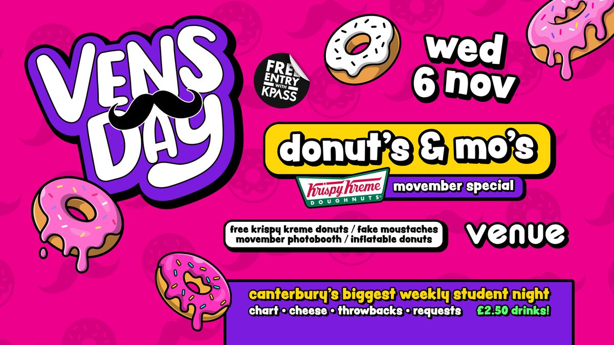 VENSDAY - Donuts &amp; Mo's (Krispy Kreme Movember Special)