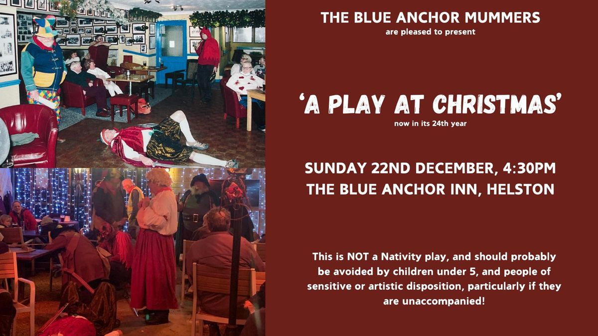 'A Play at Christmas' - The Blue Anchor Mummers @ The Blue Anchor, Helston