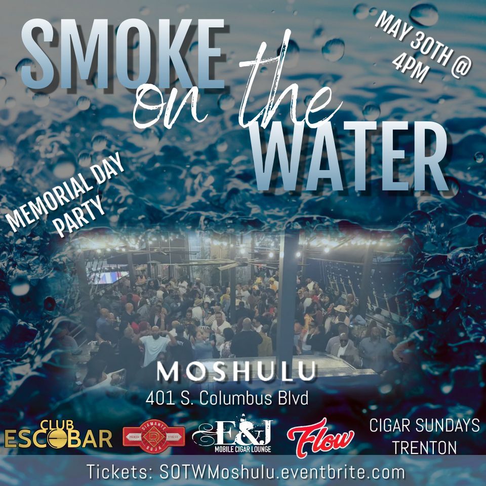 Smoke on the Water - A Moshulu Day Party