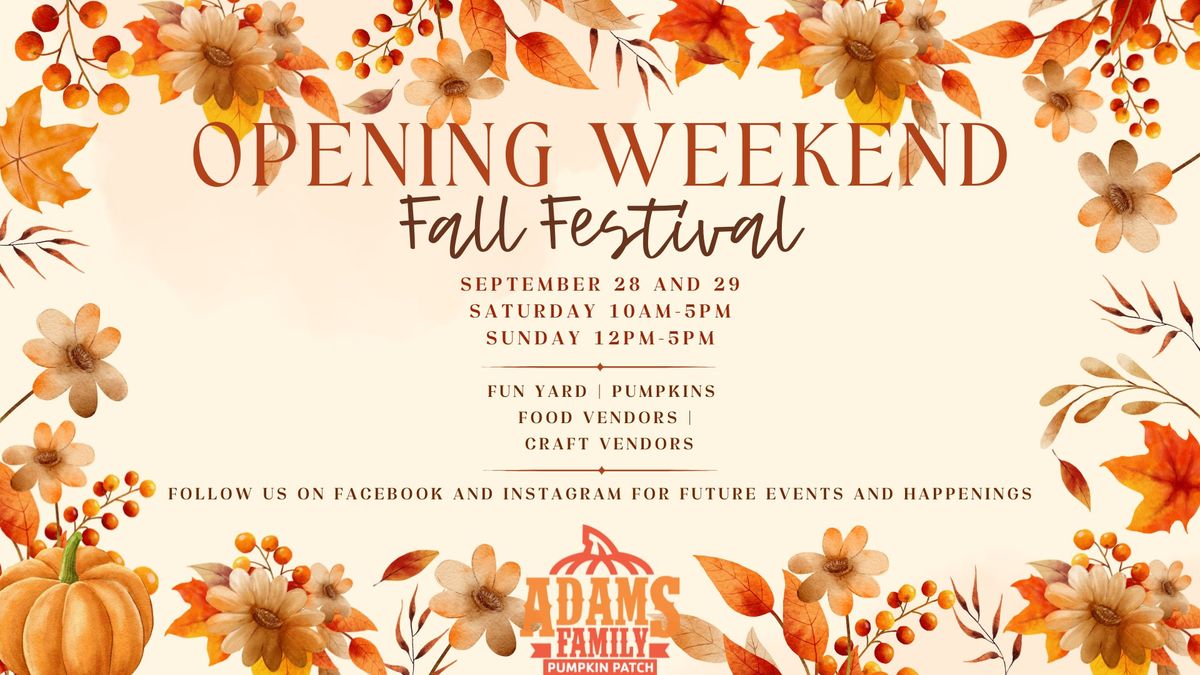 Opening Weekend Fall Festival