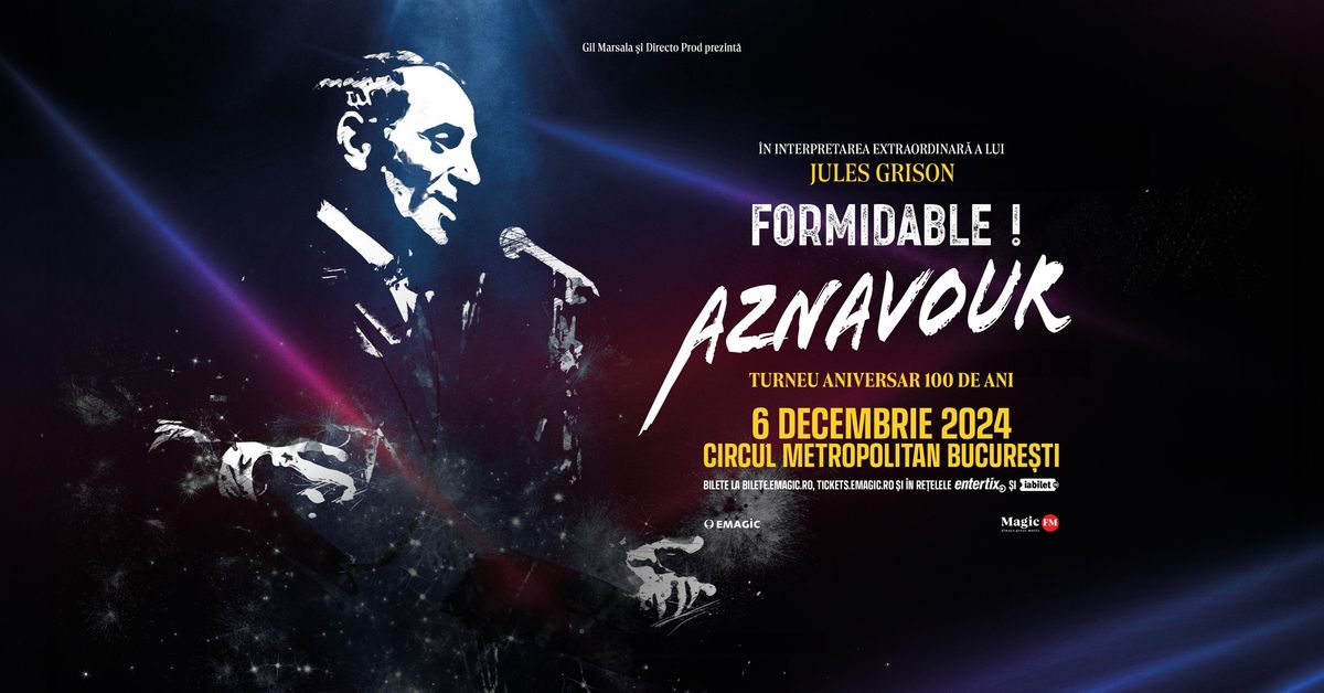 FORMIDABLE! AZNAVOUR cu Jules Grison I Circul Metropolitan din Bucure\u0219ti