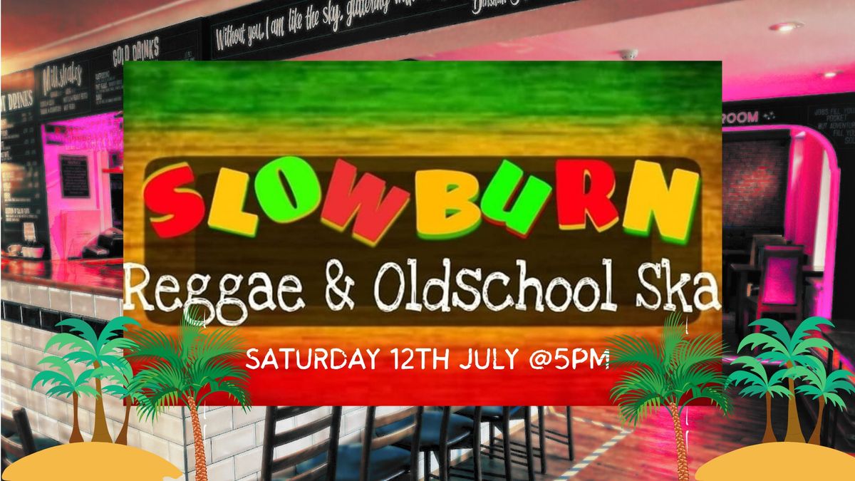 Reggae & Ska | Live Music by Slowburn | Summer Party | Cocktails, Beer, Pizza | Sun & Fun