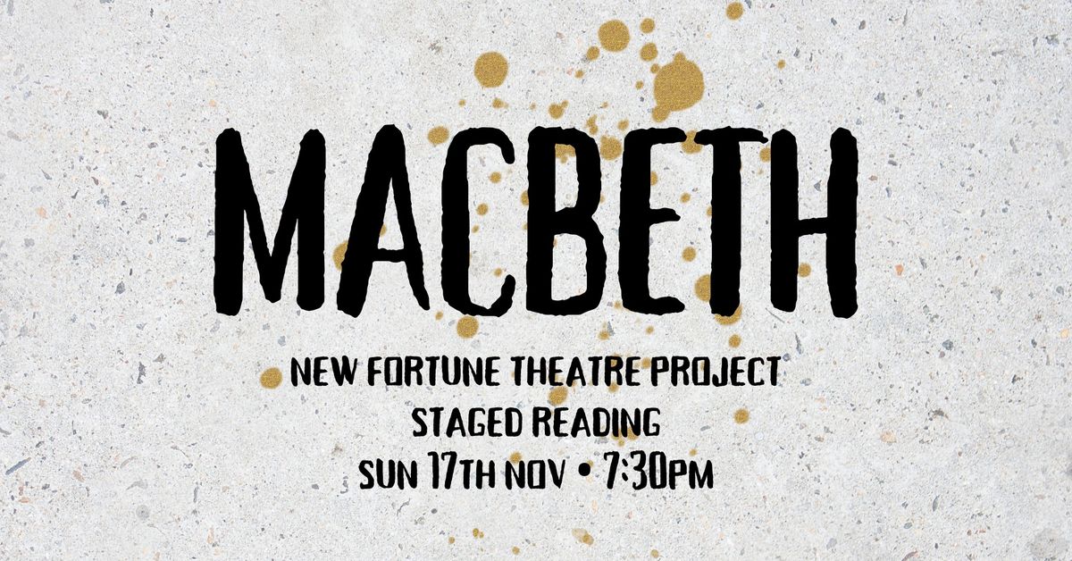 MACBETH | Staged Reading