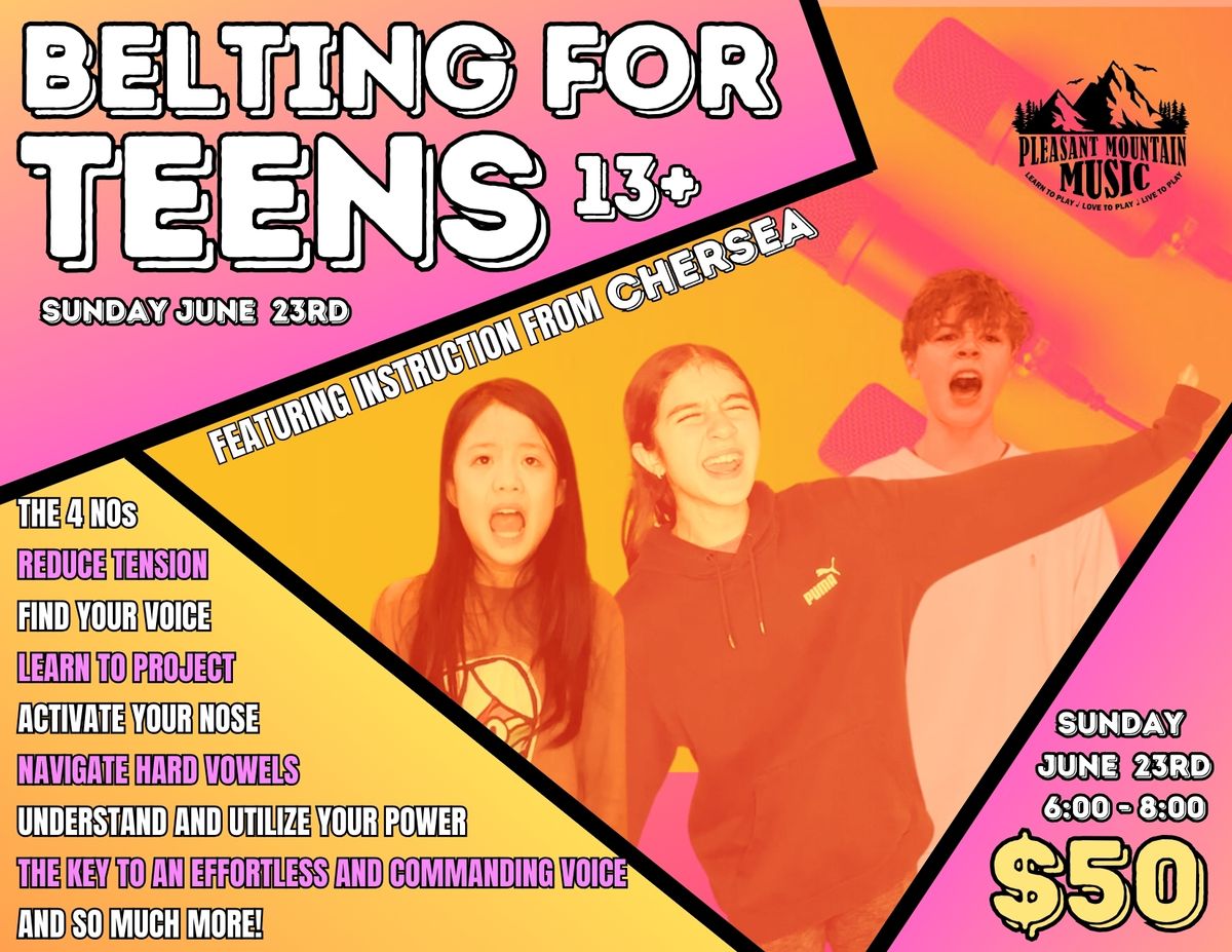 Belting for Teens: Intermediate Voice Clinic