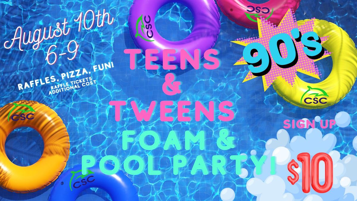 Teens & Tweens 90's Foam & Pool Party