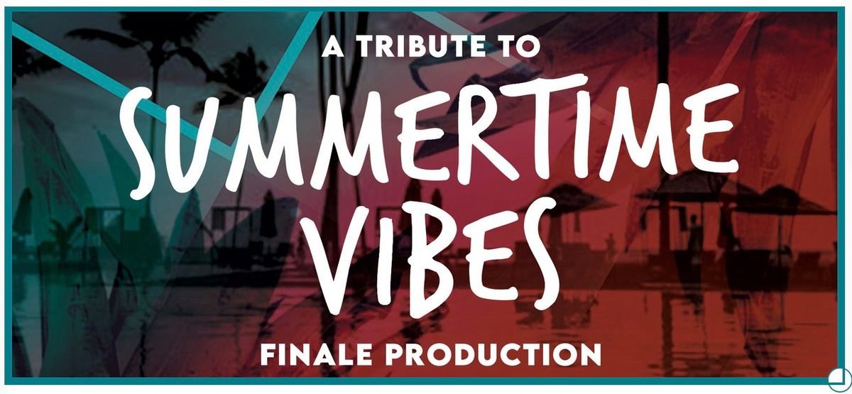 Summertime Vibes Finale Production Class