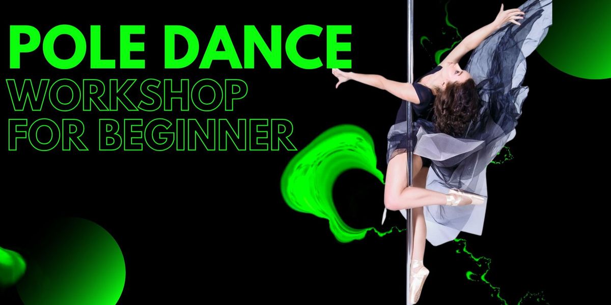 POLE DANCE WORKSHOP FOR BEGINNER @NYDC