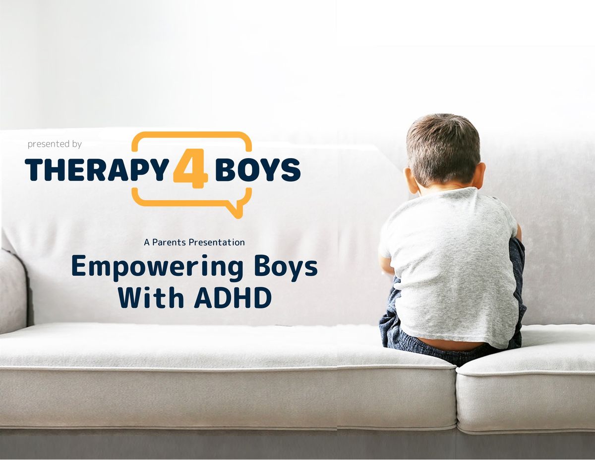 Empowering Boys with ADHD: Nurturing Potential, Inspiring Growth