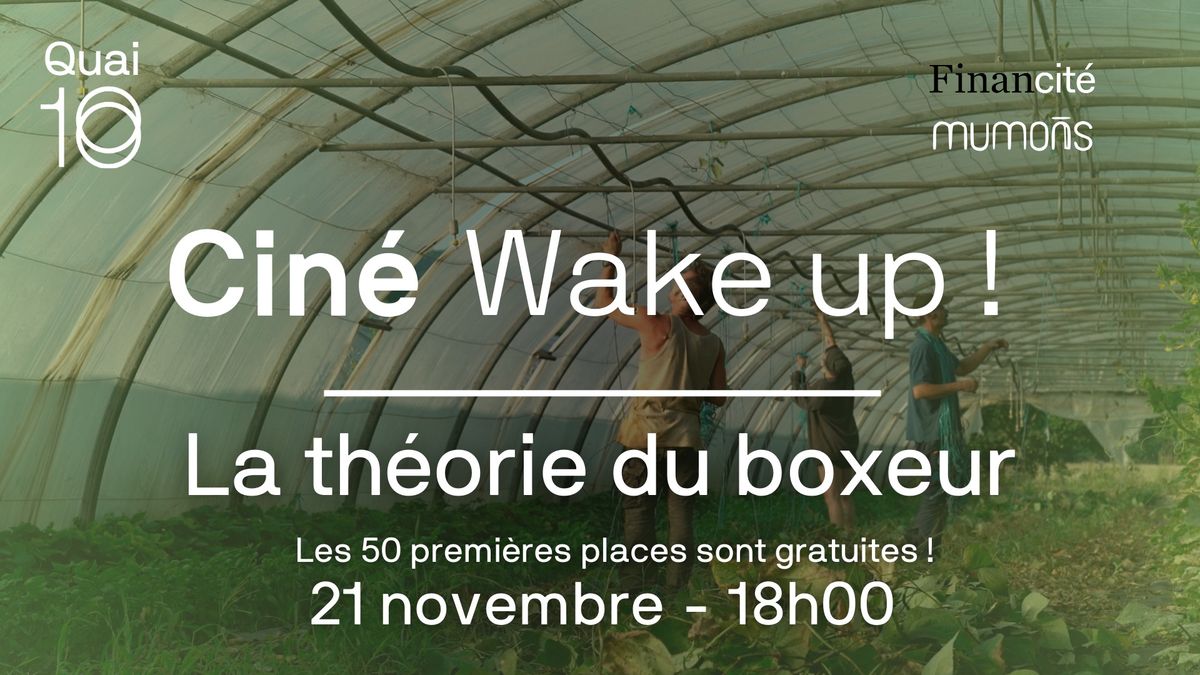 Cin\u00e9 wake up ! - La th\u00e9orie du boxeur