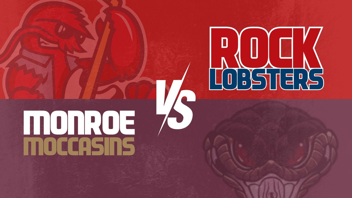 Rock Lobsters vs Monroe Moccasins