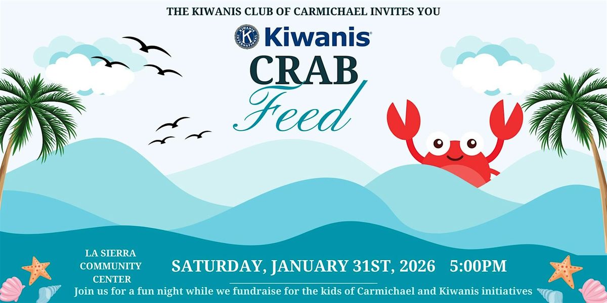 Kiwanis Club of Carmichael Crab Feed