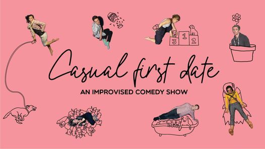 Casual First Date: An Improvised Comedy Show!