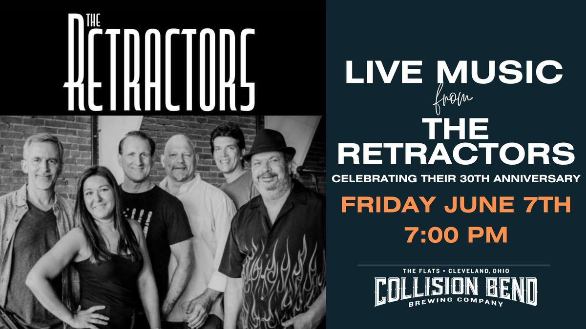 Live Music: The Retractors 30th Anniversary Celebration at Collision Bend CLE