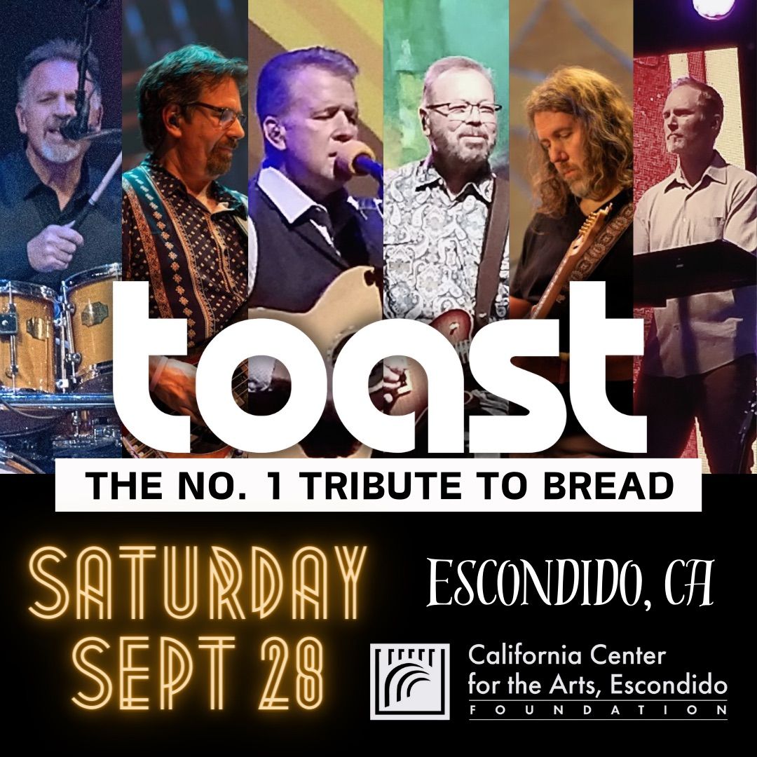 TOAST - No.1 Bread Tribute - Escondido, CA - Sept 28