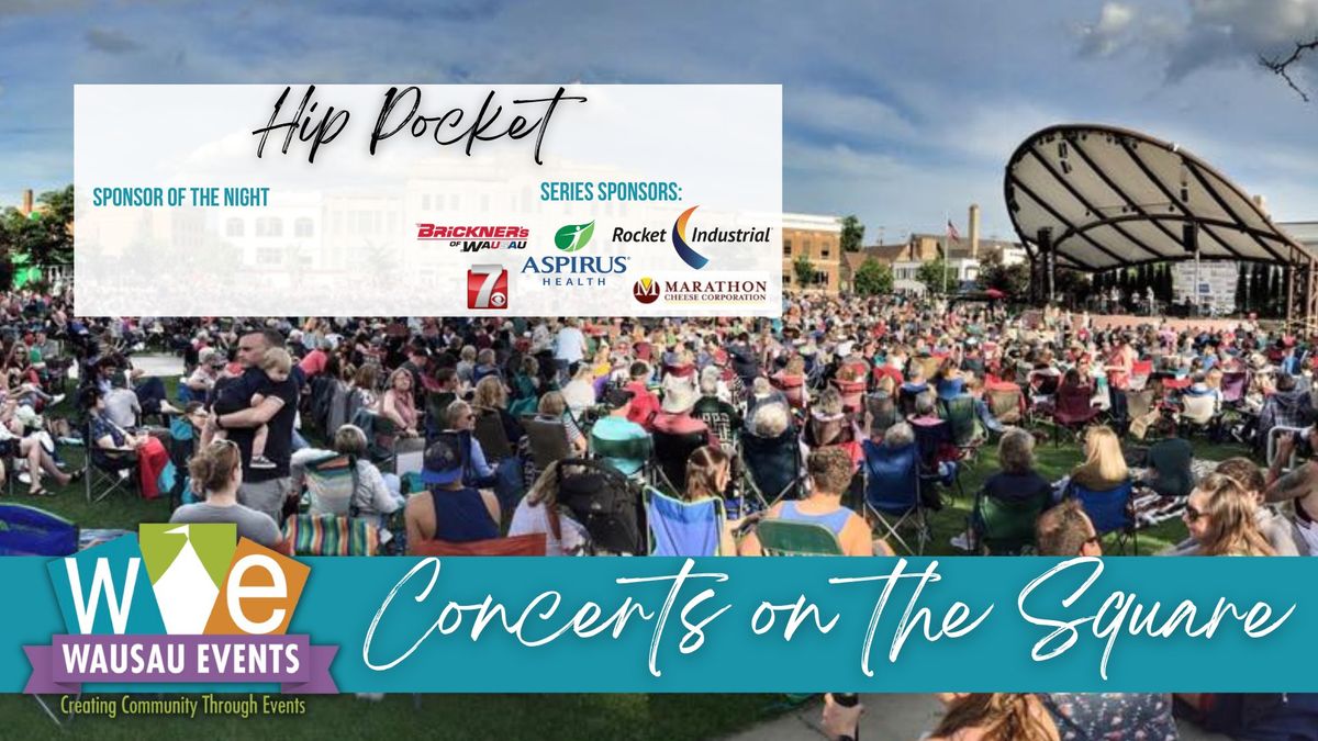 Concert on the Square - Hip Pocket