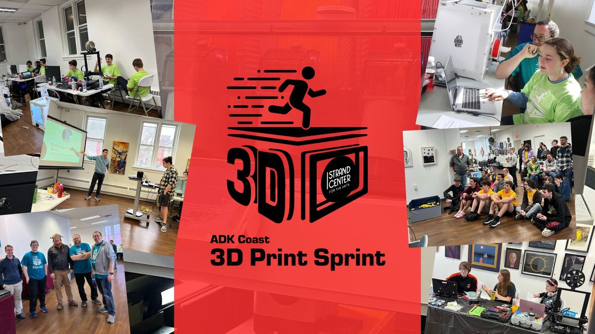 ADK Coast 3D Print Sprint: 24-Hour 3D Printing Challenge