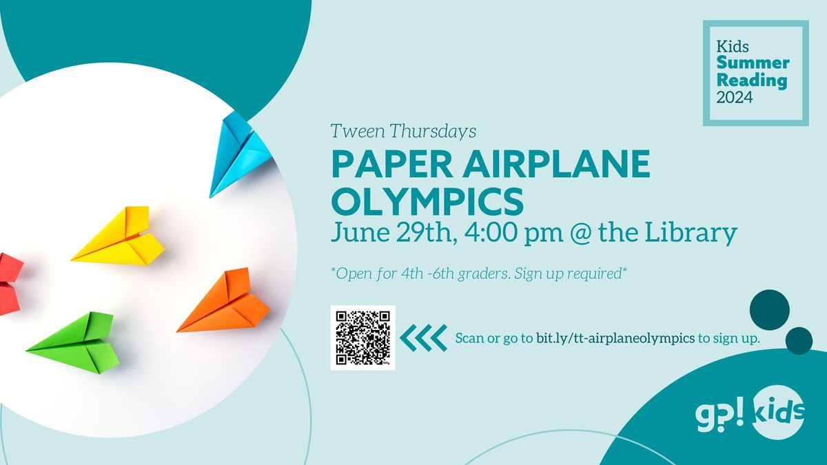 Paper Airplane Olympics - Tween Thursday 2024