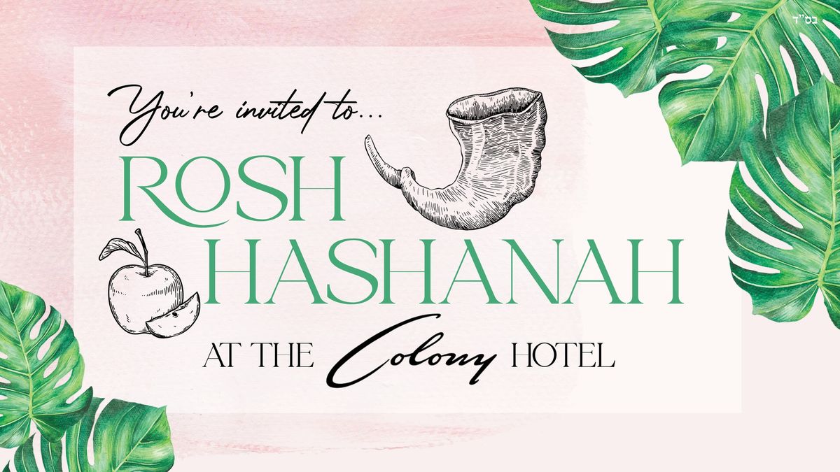 Rosh Hashanah @The Colony Hotel