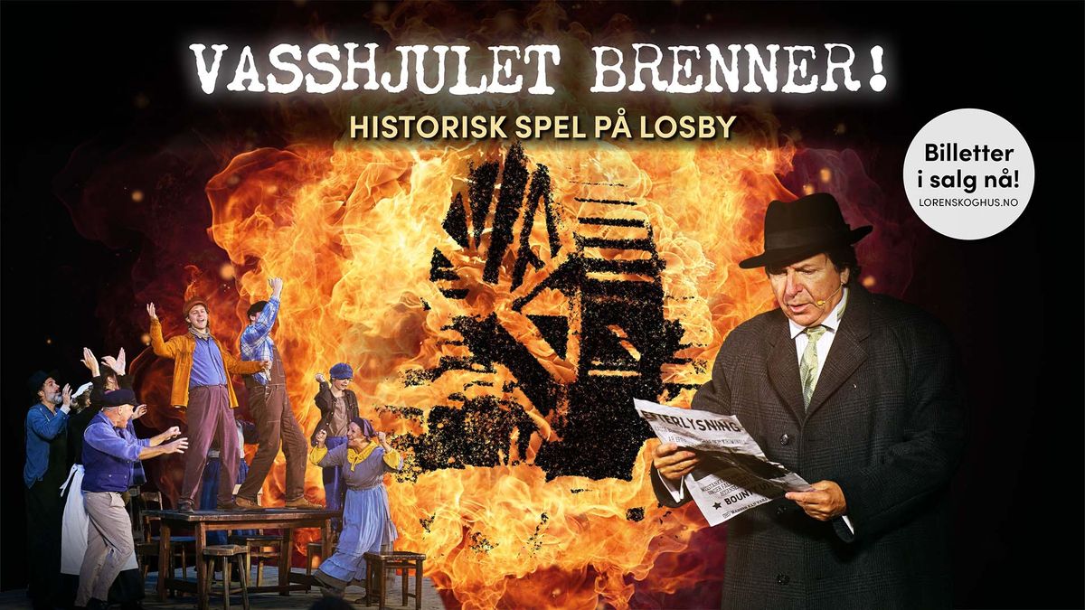 Vasshjulet brenner!