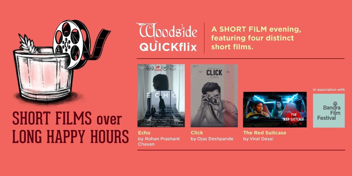 Woodside QUICKflix with Bandra Film Festival