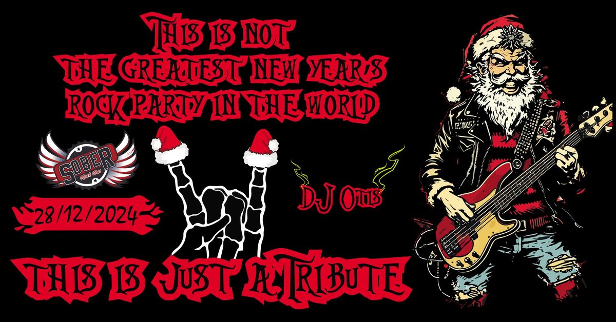 This is not the greatest new year\u2019s rock party in the world. This is just a tribute!