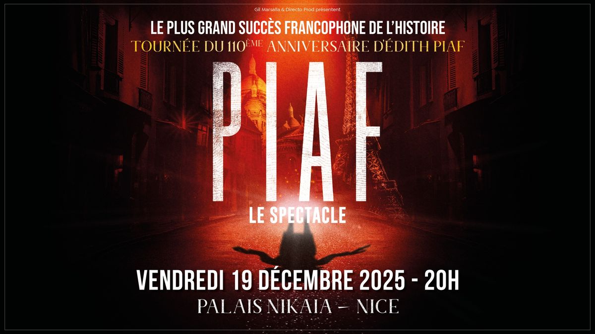 Piaf ! Le Spectacle \u00e0 Nice