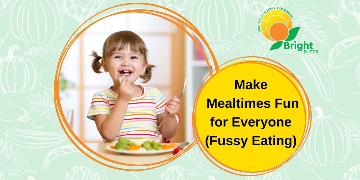 Make Mealtimes Fun for Everyone