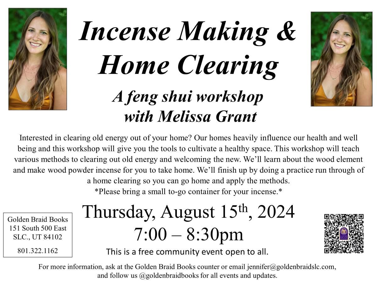 Incense Making & Home Clearing: A Feng Shui workshop with Melissa Grant
