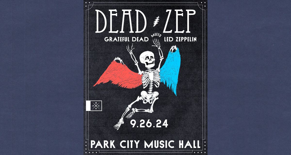 Dead Zep: Led Zeppelin + Grateful Dead Experience