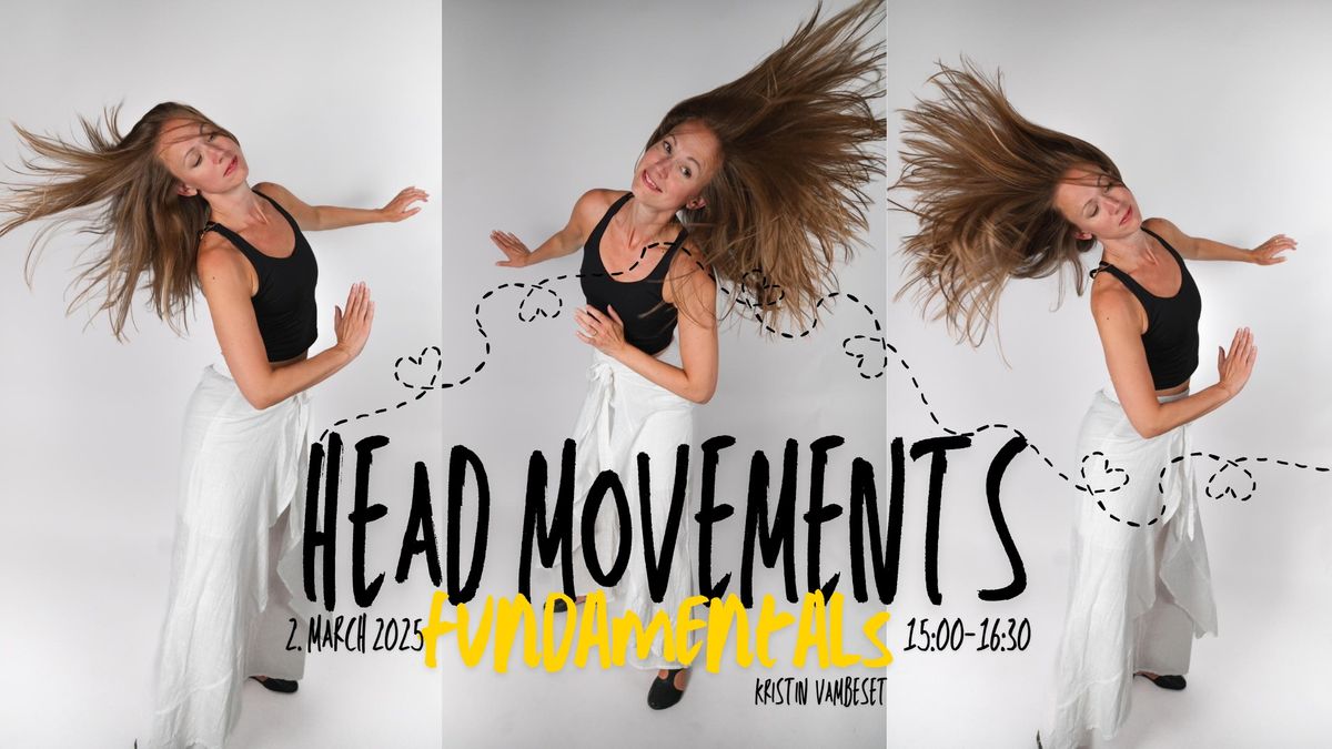 HEAD MOVEMENTS FUNDAMENTALS with Kristin Vambeset - 02.03.2025