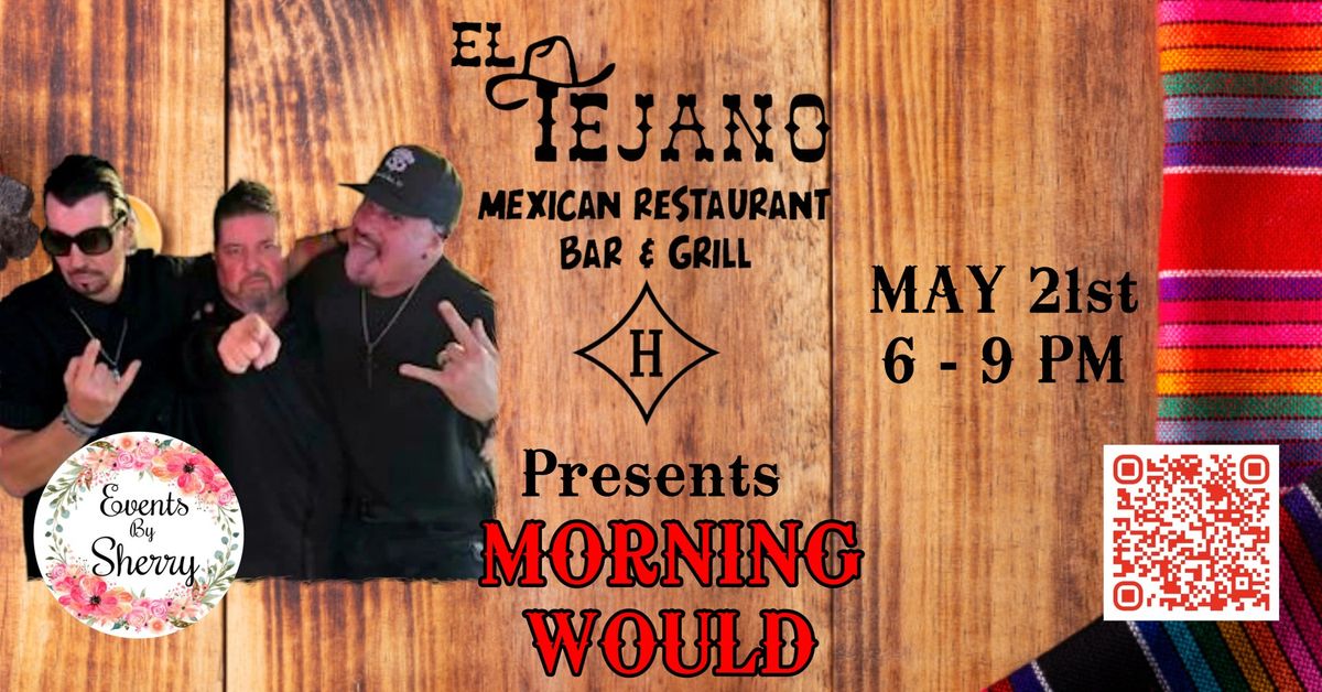 Morning Would at el Tejano May 21th Hoover\/150