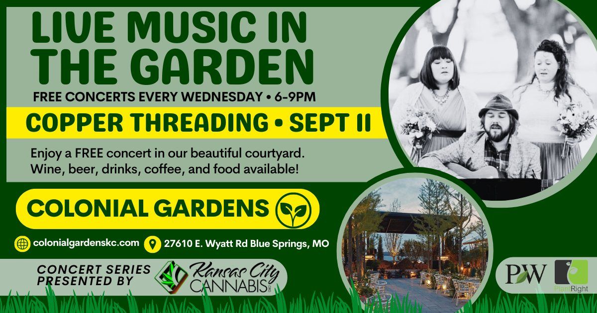 FREE concert in The Garden: Copper Threading on Wed., Sept. 11 at 6PM