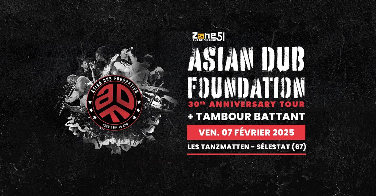 ASIAN DUB FOUNDATION + TAMBOUR BATTANT