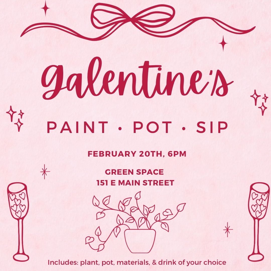 Galentine\u2019s Paint, Pot & Sip Workshop