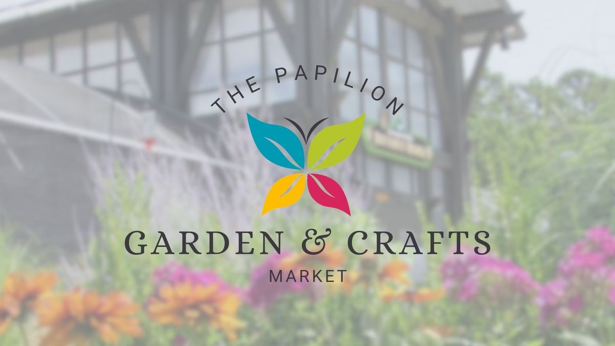 The Papilion Garden & Crafts Market