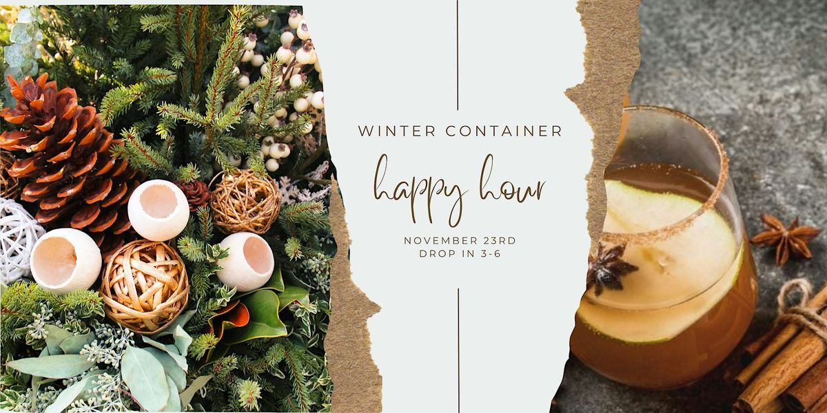 Winter Container Happy Hour