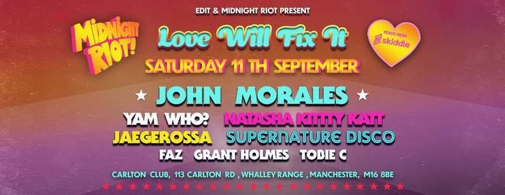 Midnight Riot featuring John Morales at the Carlton Club - Manchester