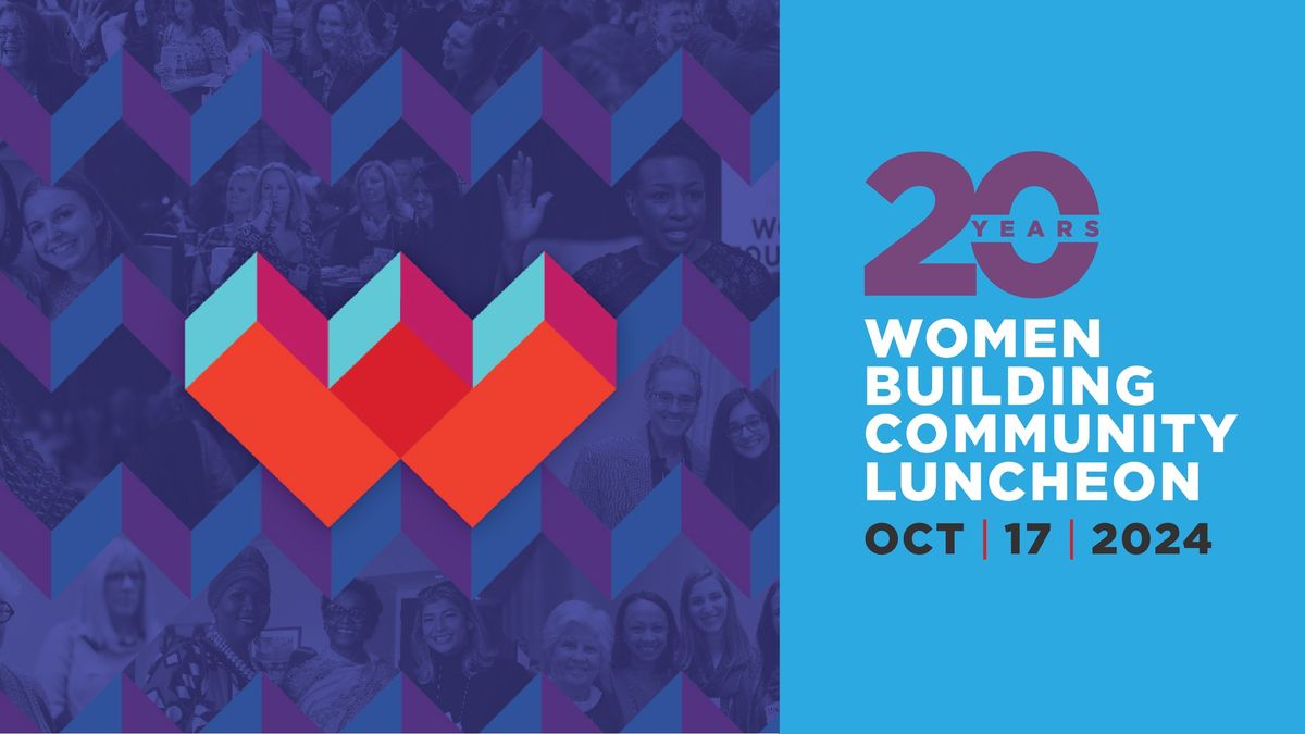 Women Building Community (WBC) Luncheon 2024 \u2014 20 Years of WBC!