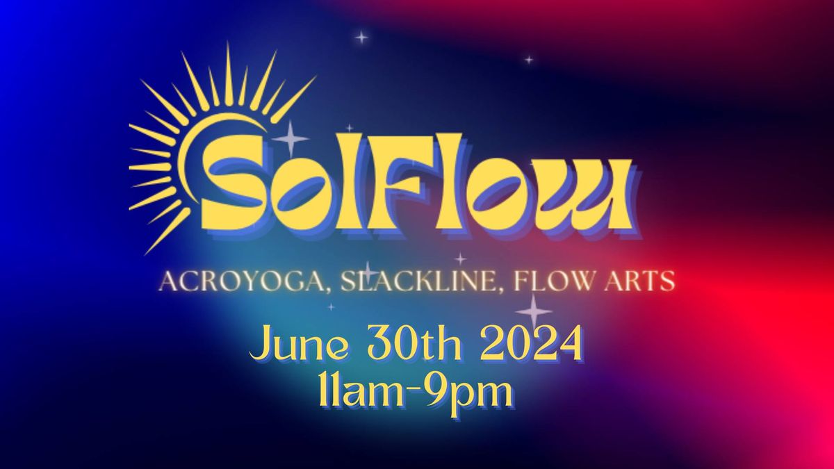 SolFlow: AcroYoga, Slackline, & Flow Arts 6.30