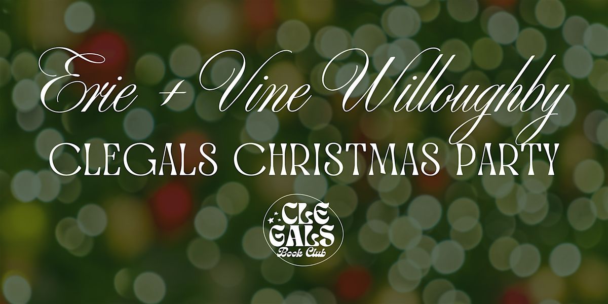 Clegalsbookclub x Erie & Vine CleGals Christmas Party!
