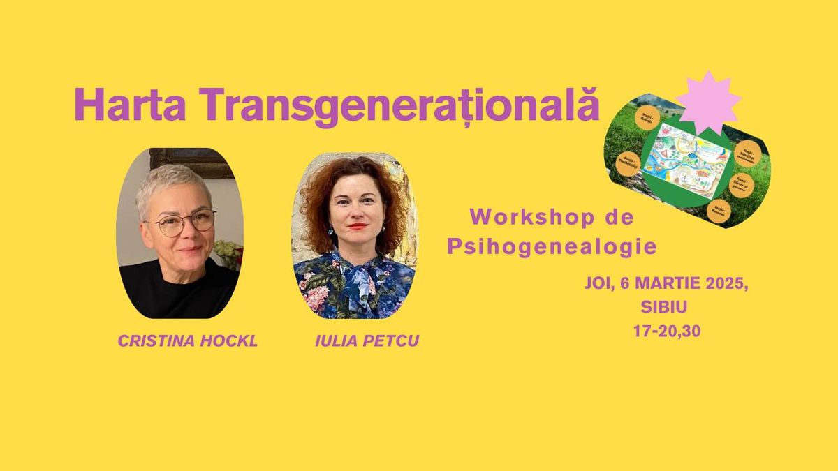 Harta Transgenera\u021bional\u0103 - Workshop de Psihogenealogie