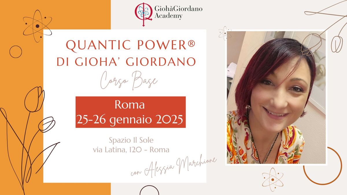 ROMA - Corso Base del Quantic Power\u00ae di Gioh\u00e0 Giordano - condotto da Alessia Marchione