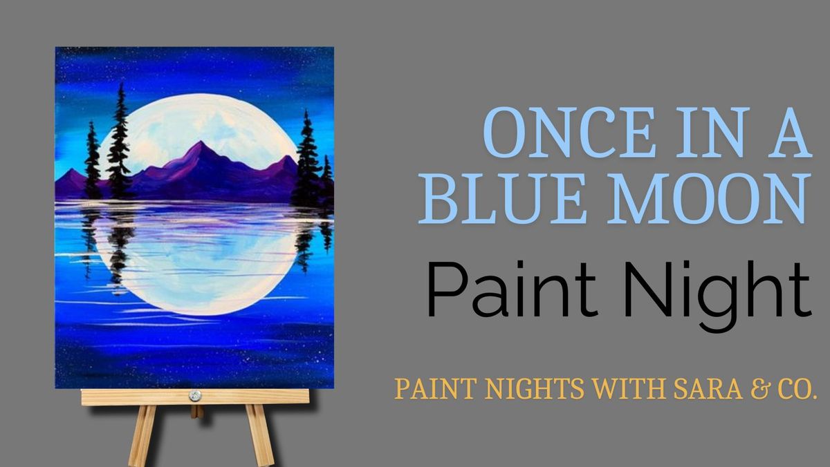 Once in a Blue Moon Paint Class