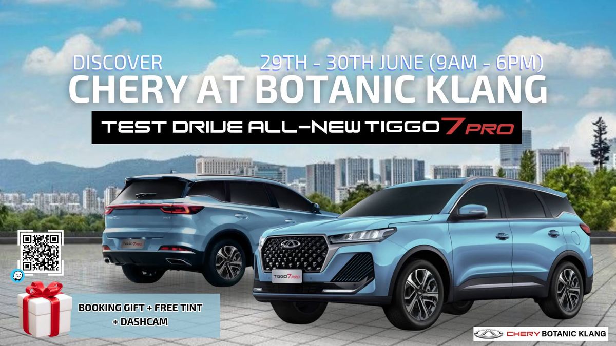 Test Drive All - New Tiggo 7 Pro @ Chery Botanic Klang