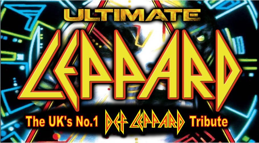 ULTIMATE LEPPARD The UK's No.1 Def Leppard tribute