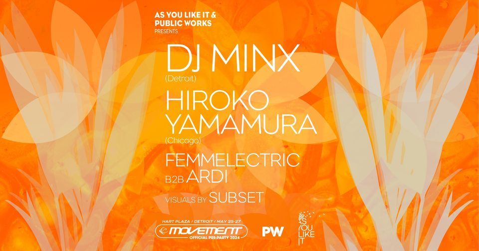 AYLI & PW present DJ Minx & Hiroko Yamamura (Movement Pre-Party)