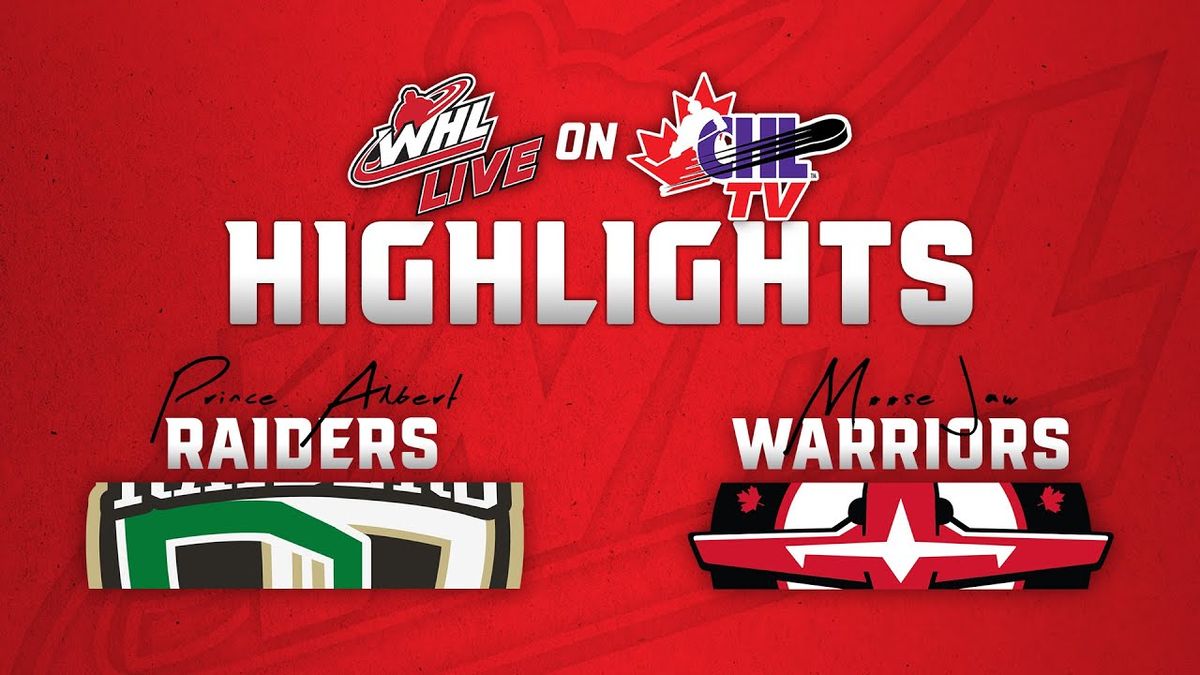 Prince Albert Raiders vs. Moose Jaw Warriors