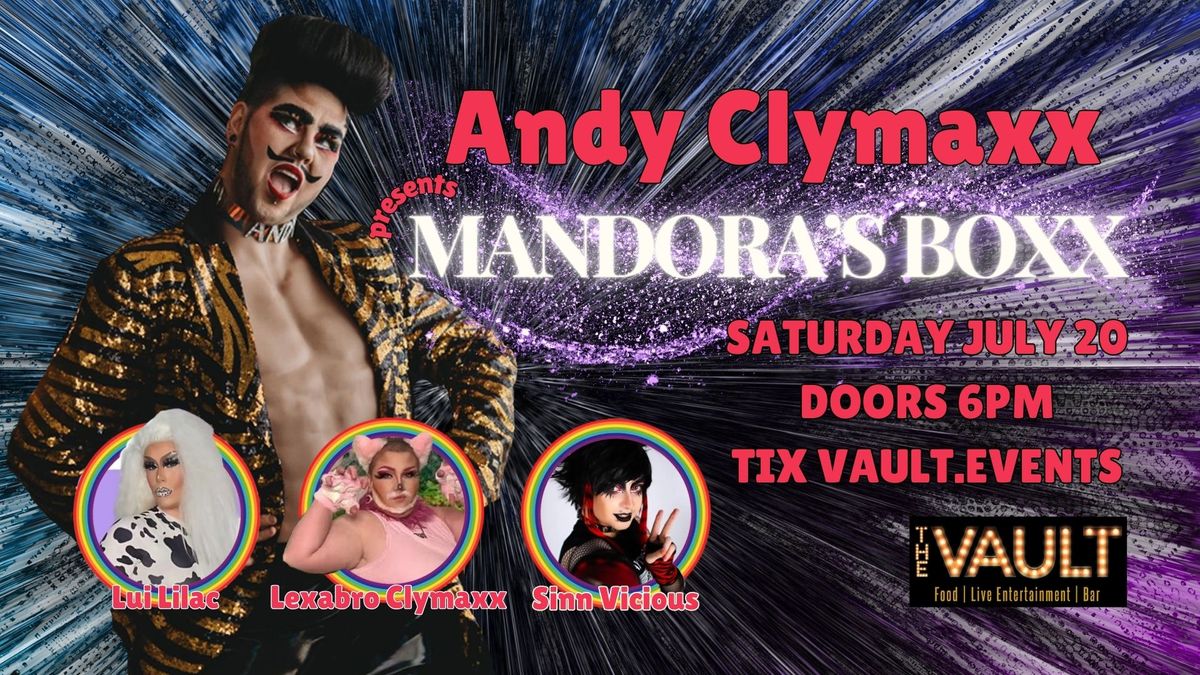 Andy Clymaxx presents Mandora's Boxx... at The Vault