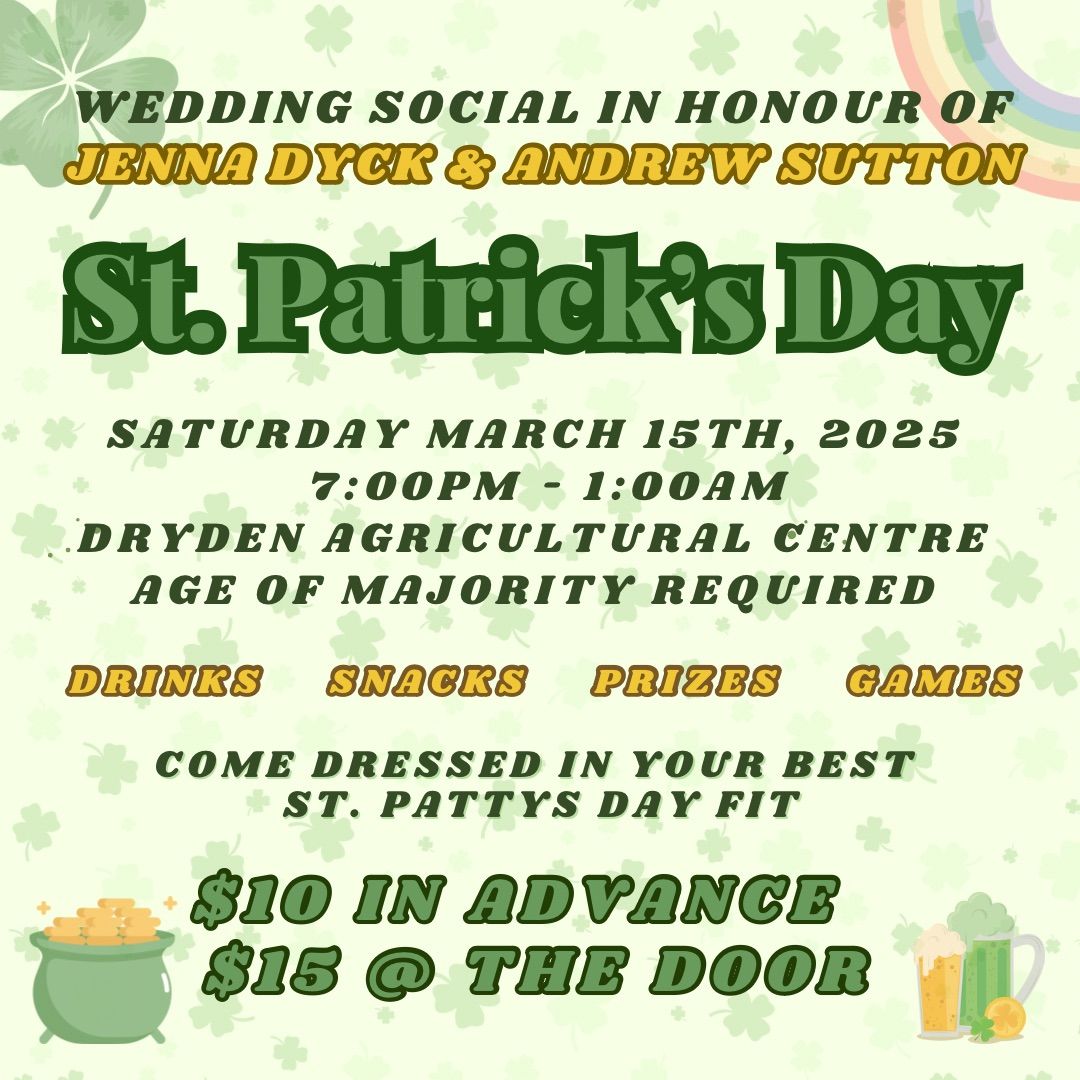 St. Patty\u2019s Wedding Social for Jenna Dyck & Andrew Sutton